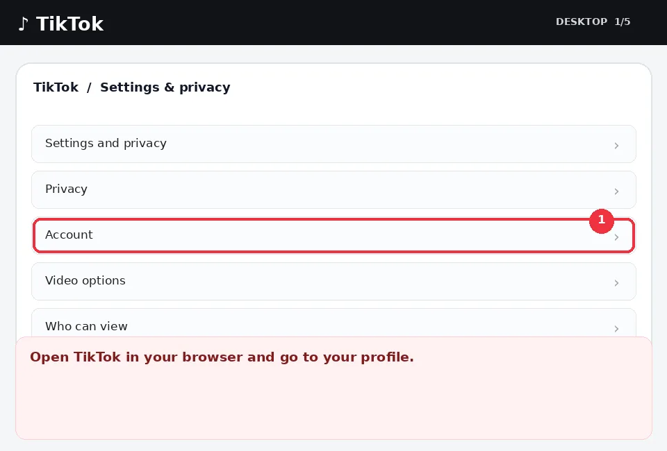 Illustrative TikTok interface for desktop, step 1; actual interface may differ